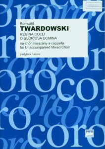 Regina Coeli, O Gloriosa Domina - nuty na chór mieszany a cappella - partytura studyjna - Romuald Twardowski
