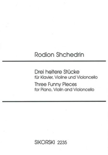Rodion Shchedrin (Szczedrin): Drei heitere Stucke fur Klaviertrio - Three Funny Pieces - nuty na trio fortepianowe - skrzypce, wiolonczelę i fortepian