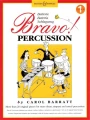 Bravo! Percussion Vol. 1 - ponad 20 utworów na werbel, kotły i perkusyjne instrumenty melodyczne z fortepianem - Carol Barratt