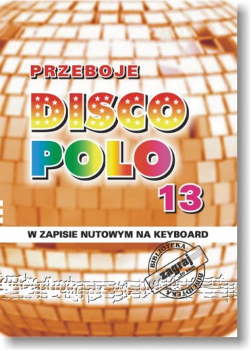 Przeboje disco polo cz. 13 - nuty na keyboard