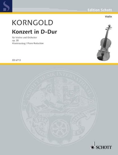 Erich Wolfgang Korngold: Konzert in D-dur fur Violine und Orchester - Concerto in D major op. 35 - koncert skrzypcowy - nuty na skrzypce z fortepianem