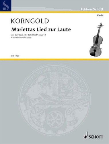 Erich Wolfgang Korngold: Mariettas Lied zur Laute aus der Oper 'Die tote Stadt' op. 12 - The Dead City - aria z opery Umarłe miasto - nuty na skrzypce z fortepianem