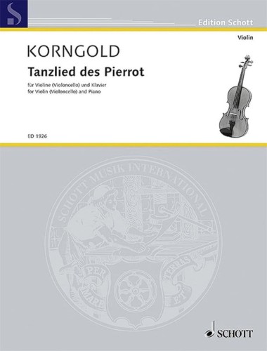 Erich Wolfgang Korngold: Tanzlied des Pierrot aus der Oper 'Die tote Stadt' op. 12 - The Dead City - aria z opery Umarłe miasto - nuty na skrzypce lub wiolonczelę z fortepianem