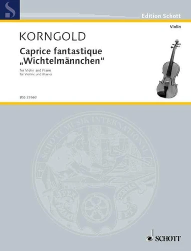 Erich Wolfgang Korngold: Caprice fantastique 'Wichtelmännchen' aus 'Märchenbilder' op. 3 - The Goblins from Fairytale Pictures - nuty na skrzypce z fortepianem