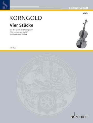 Erich Wolfgang Korngold: Vier Stücke aus der Musik zu Shakespeares 'Viel Lärmen um nichts' op. 11 - Four Pieces from Much Ado about Nothing - nuty na skrzypce z fortepianem