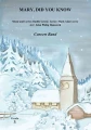 Mary, did you know? for Concert Band - Buddy Greene, Mark Lowry (Score & Parts) - arr. John Philip Hannevik - nuty na młodzieżową orkiestrę dętą