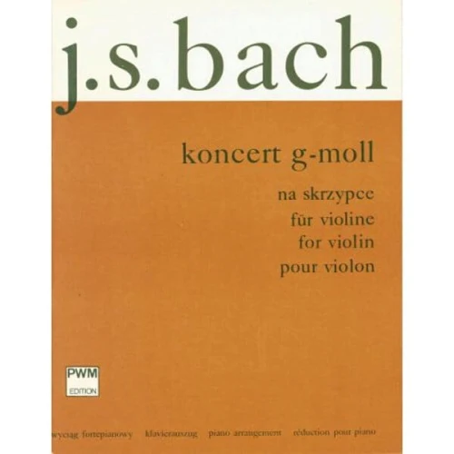 Jan Sebastian Bach - Koncert g-moll na skrzypce, orkiestrę smyczkową i basso continuo - transkrypcja koncertu klawesynowego f-moll