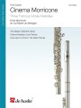 Ennio Morricone: Cinema Morricone - Three Famous Movie Melodies for Flute Quartet - nuty na kwartet fletowy