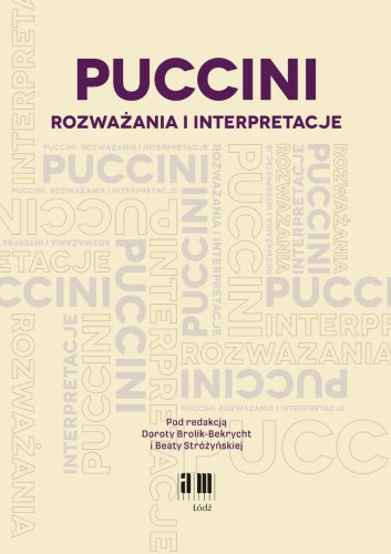 Dorota Brolik-Bekrycht, Beata Stróżyńska: Puccini - rozważania i interpretacje