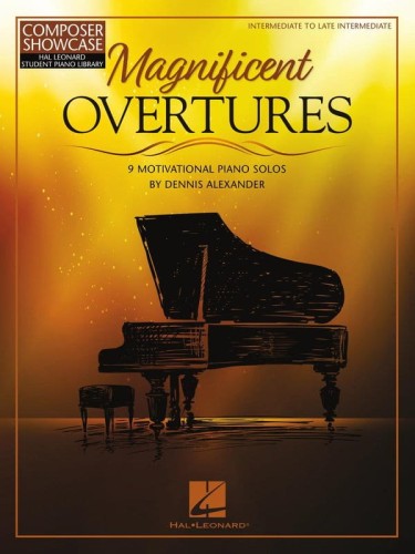 Composer Showcase: Dennis Alexander - Magnificent Overtures - nuty na fortepian