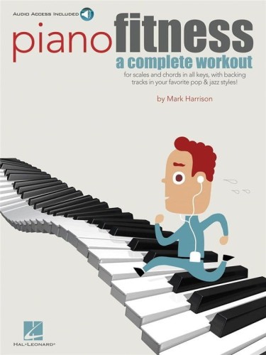 Mark Harrison: Piano Fitness (+ audio online) - ćwiczenia dla pianistów we wszystkich tonacjach w stylach pop i jazz