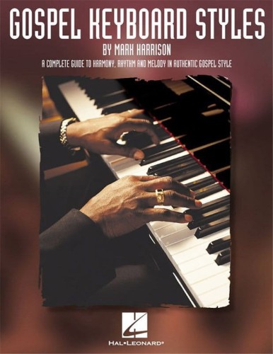 Gospel Keyboard Styles - Mark Harrison - kompletny przewodnik po stylu muzycznym