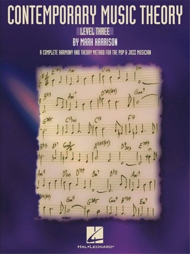 Contemporary Music Theory Level Three - Mark Harrison - harmonia i teoria muzyki w muzyce rozrywkowej