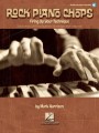 Rock Piano Chops - Firing Up Your Technique (+ audio online) - Mark Harrison - rockowe techniki i zagrywki na fortepian
