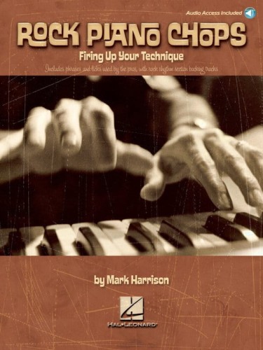Rock Piano Chops - Firing Up Your Technique (+ audio online) - Mark Harrison - rockowe techniki i zagrywki na fortepian