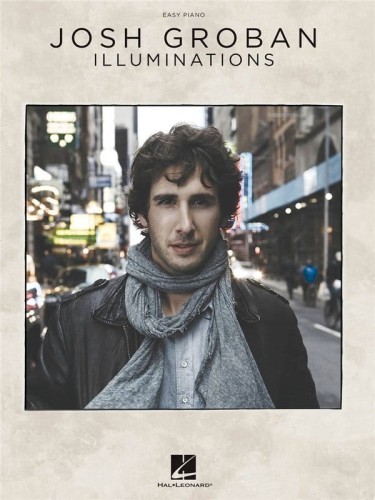 Josh Groban: Illuminations (Easy Piano) - nuty na fortepian w łatwym układzie