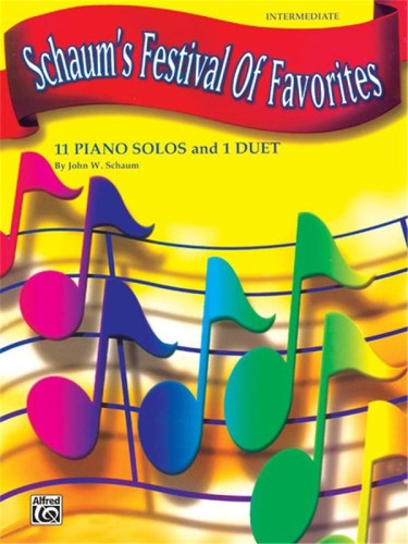 John W. Schaum: Schaum's Festival of Favorites - Intermediate - nuty na fortepian