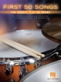 First 50 Songs You Should Play on Drums - nuty na perkusję, dla początkujących