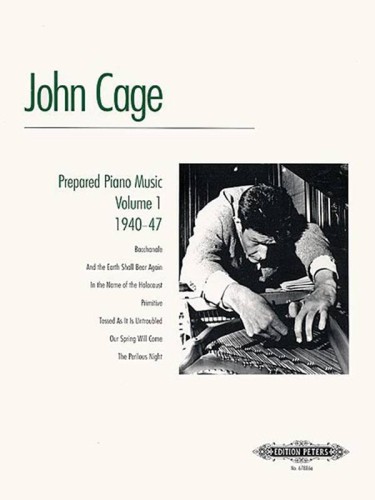 John Cage: Prepared Piano Music 1940-47 Volume 1 - nuty na fortepian preparowany