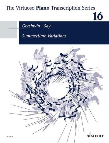 Summertime Variations op. 20 - George Gershwin, Fazıl Say - The Virtuoso Piano Transcription Series Volume 16 - nuty na fortepian