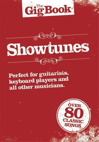 The Gig Book: Showtunes - śpiewnik gitarowy, nuty na keyboard