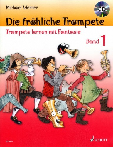 Die fröhliche Trompete: Trompete lernen mit Fantasie 1 - Michael Werner (+ płyta CD) - szkoła gry na trąbce