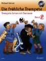 Die fröhliche Trompete: Trompete lernen mit Fantasie 2 - Michael Werner (+ płyta CD) - szkoła gry na trąbce