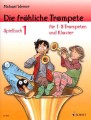 Die fröhliche Trompete: Spielbuch 1 - Michael Werner - dodatek nutowy do podręcznika - nuty na 1-3 trąbki z fortepianem
