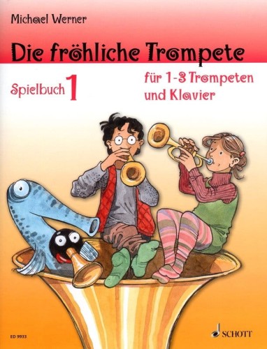 Die fröhliche Trompete: Spielbuch 1 - Michael Werner - dodatek nutowy do podręcznika - nuty na 1-3 trąbki z fortepianem