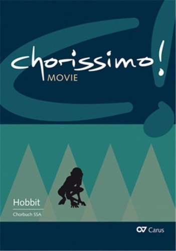 Chorissimo! Movie 2 - The Hobbit - trzy piosenki z filmu - nuty na chór SSA z kwartetem smyczkowym