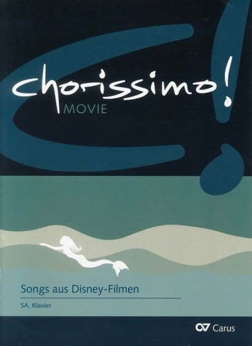 Chorissimo! Movie 3 - Songs aus Disney-Filmen - trzy piosenki z filmów Disneya - nuty na chór SA z fortepianem