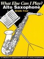 What Else Can I Play? Alto Saxophone Grade 4 - nuty na saksofon altowy