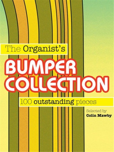The Organist's Bumper Collection - 100 outstanding pieces selected by Colin Mawby - nuty na organy