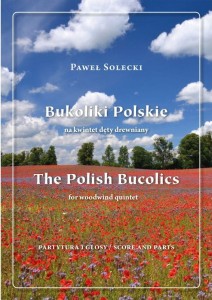 Paweł Solecki: Bukoliki polskie na kwintet dęty drewniany - partytura i głosy - nuty na instrumenty dęte