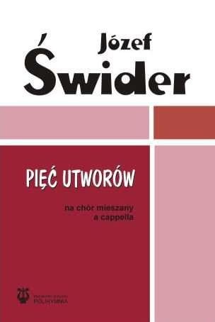 Józef Świder: Pięć utworów na chór mieszany a cappella - nuty na chór mieszany