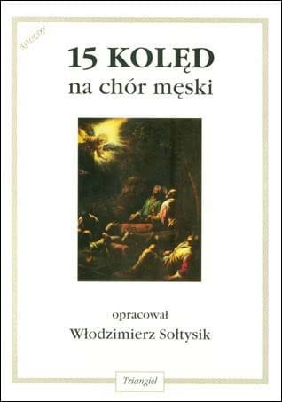 15 kolęd na chór męski - Włodzimierz Sołtysik