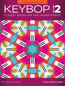 Keybop Volume 2 - 11 Jazzy Solos for the Young Pianist - Jason Sifford - jazowe nuty na fortepian dla początkujących