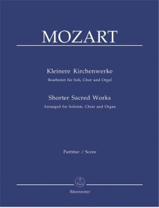 Wolfgang Amadeus Mozart: Kleinere Kirchenwerke - Shorter Sacred Works - arranged for Soloists, Choir and Organ - nuty na głosy solowe, chór SATB i organy