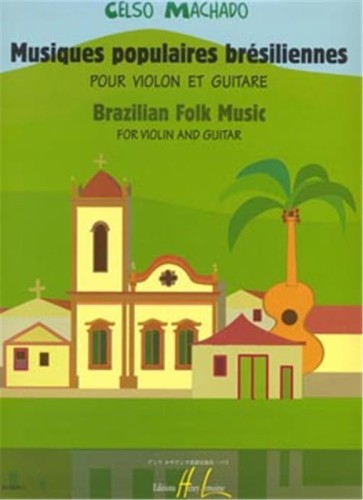 Celso Machado: Musique populaire bresilienne pour violon et guitare - nuty na skrzypce i gitarę klasyczną