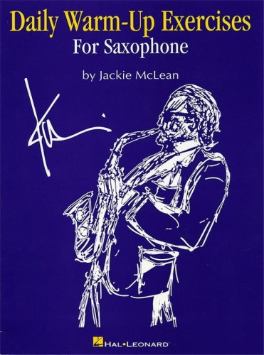 Jackie McLean: Daily Warm-Up Exercises for Saxophone - codzienne ćwiczenia na saksofon