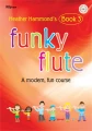 Heather Hammond: Funky Flute 3 (+ audio online) - szkoła gry na flecie poprzecznym dla dzieci