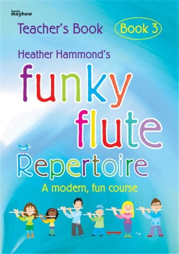 Heather Hammond: Funky Flute - Repertoire 3 - Teacher's Book - podręcznik dla nauczyciela
