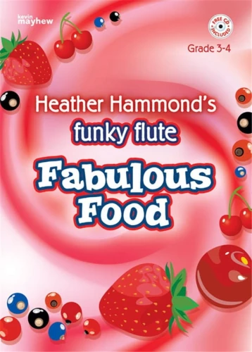 Heather Hammond: Funky Flute - Fabulous Food repertoire for Grade 3-4 (+ audio online) - nuty na flet poprzeczny
