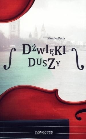 Monika Pacia: Dźwięki duszy