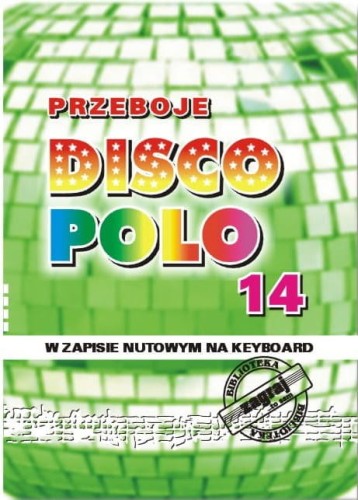 Przeboje disco polo cz. 14 - nuty na keyboard