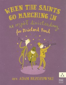 When The Saints Go Marching In - nuty na zespół dixielandowy - Adam Brzozowski