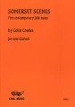 Colin Cowles: Somerset Scenes - five contemporary folk tunes for solo Clarinet - nuty na klarnet solo