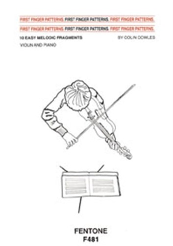 Colin Cowles: First Finger Patterns - 10 Easy Melodic Fragments for Violin and Piano - nuty na skrzypce i fortepian dla początkujących