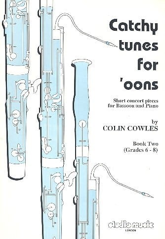Colin Cowles: Catchy Tunes For 'oons - Book 2 for Grade 6-8 - nuty na fagot z fortepianem