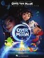 Over the Moon (PVG) - nuty do piosenek z filmu Wyprawa na Księżyc - nuty na fortepian, linia melodyczna, akordy i słowa